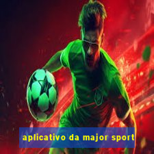 aplicativo da major sport